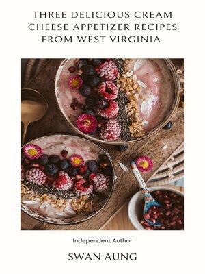 cover image of Three Delicious Cream Cheese Appetizer Recipes from West Virginia